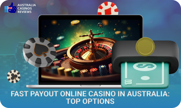 A review of online casinos with fast payouts in Australia will help you choose a reliable site to play for real money and find the best methods for instant withdrawals